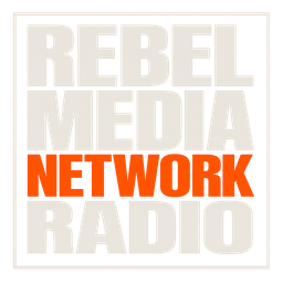 Rebel Media Network Radio