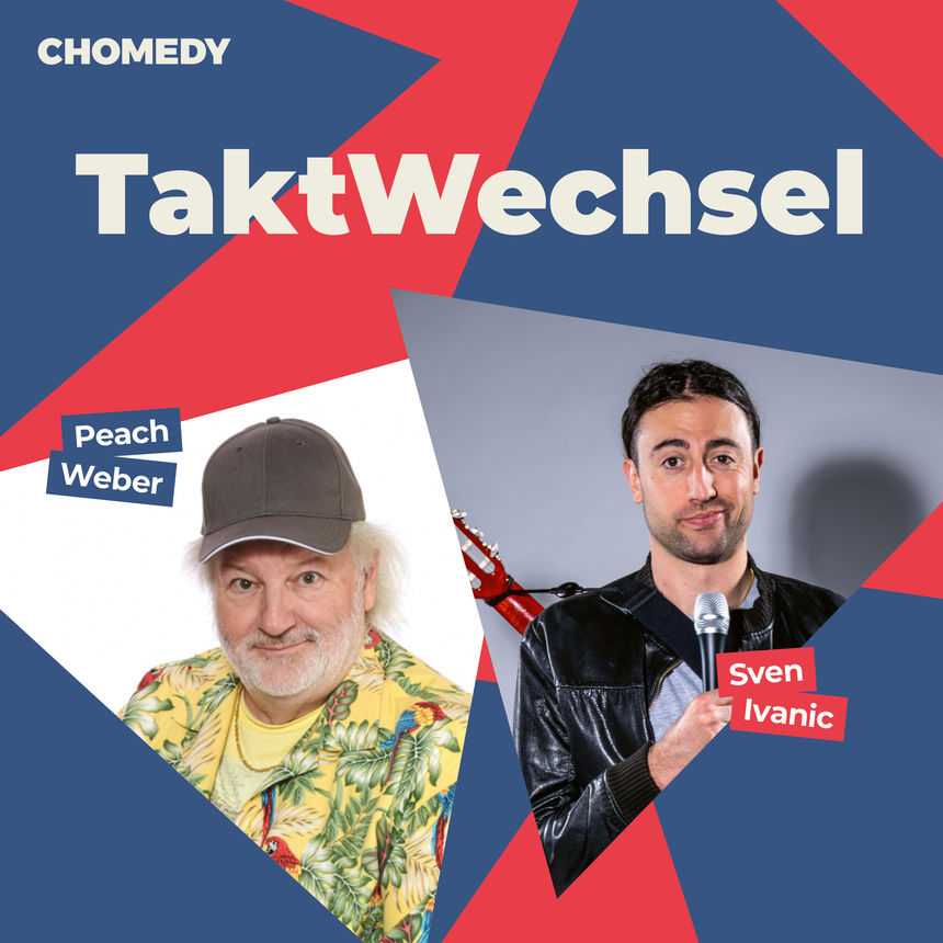 CHOMEDY - TaktWechsel
